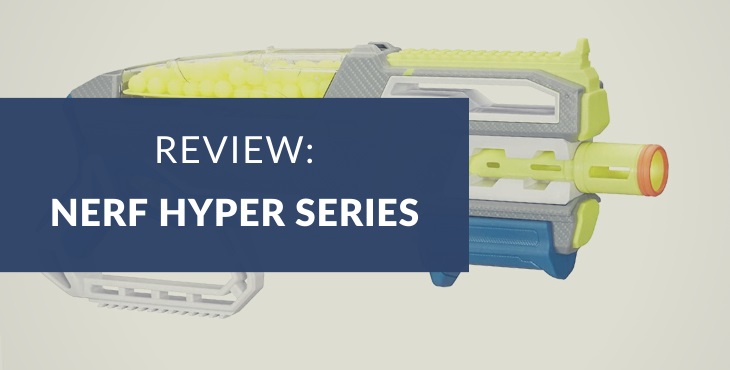 Nerf Hyper series review and best guns