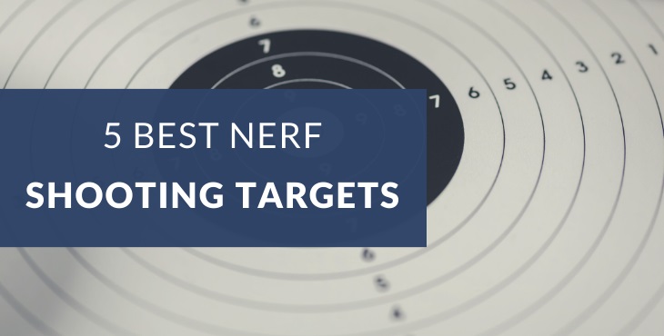 Best shooting targets for Nerf guns