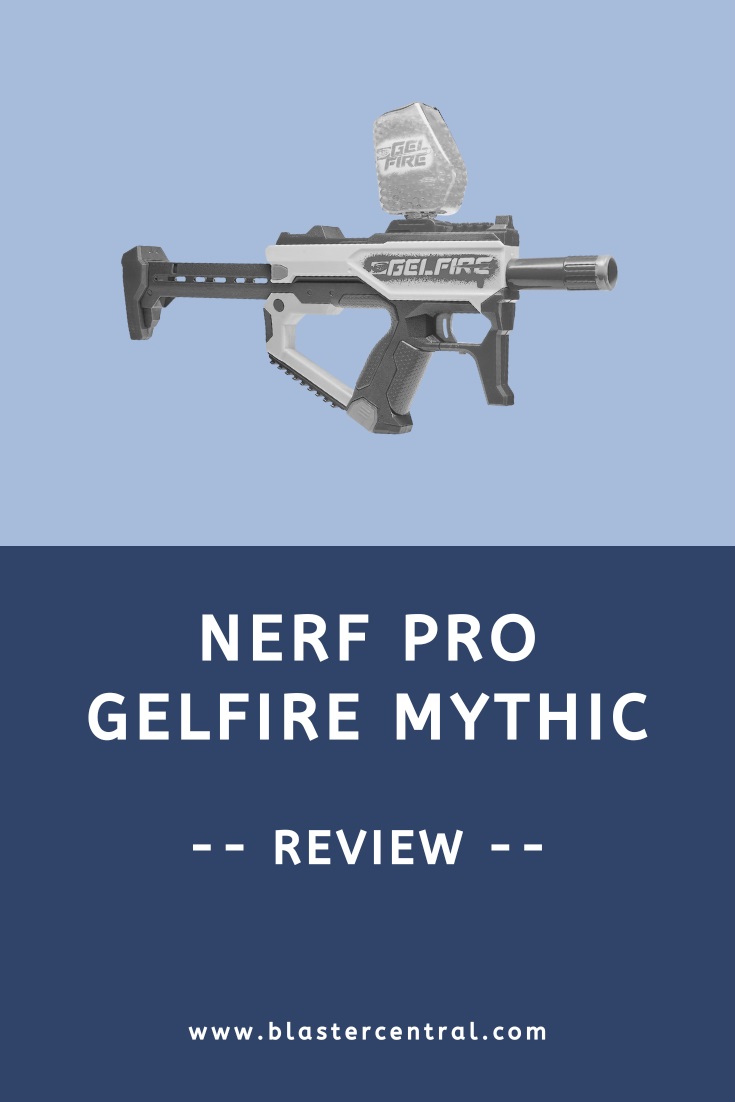 Review of the Nerf Pro Gelfire Mythic blaster