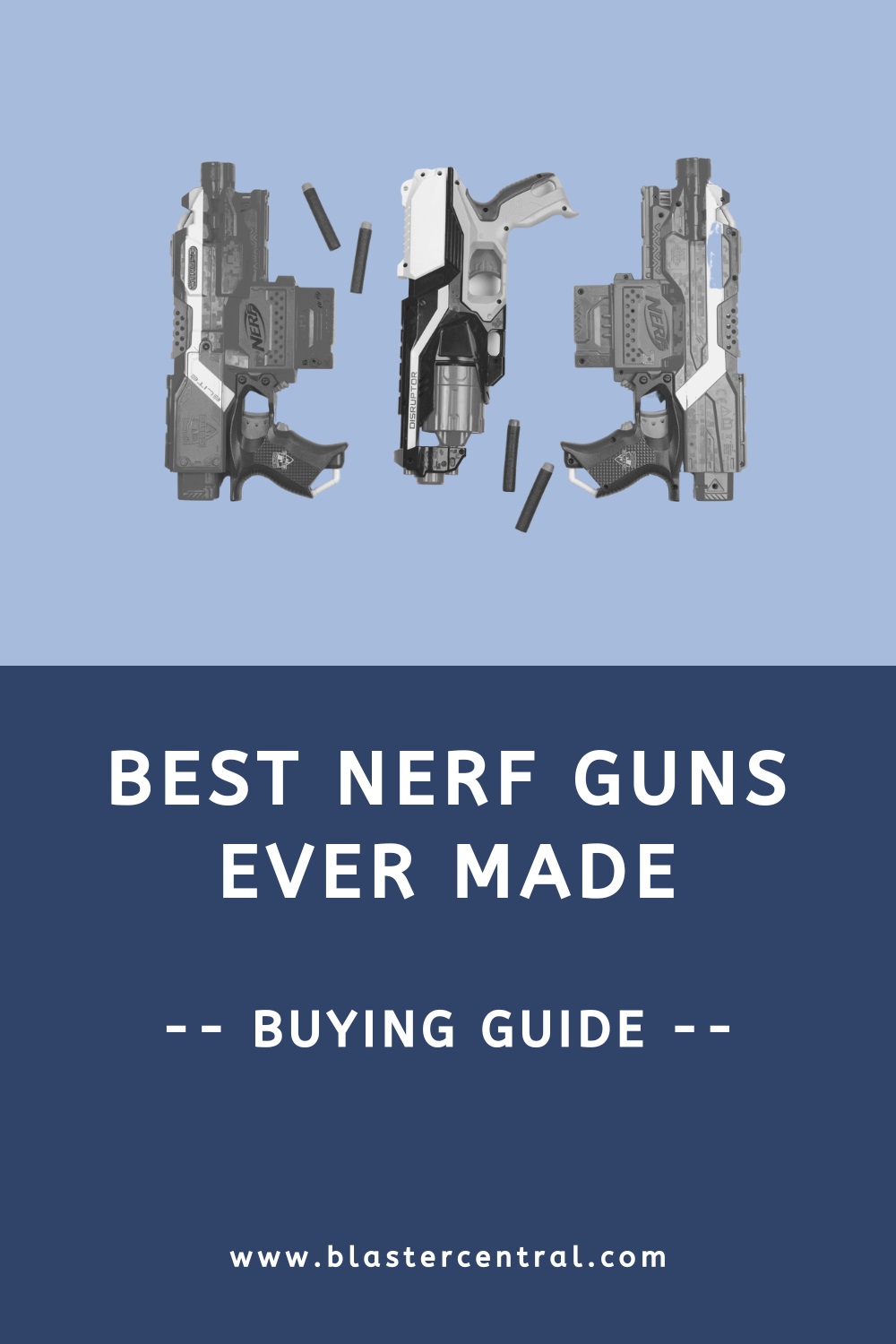 Best Nerf guns ever made (buying guide)